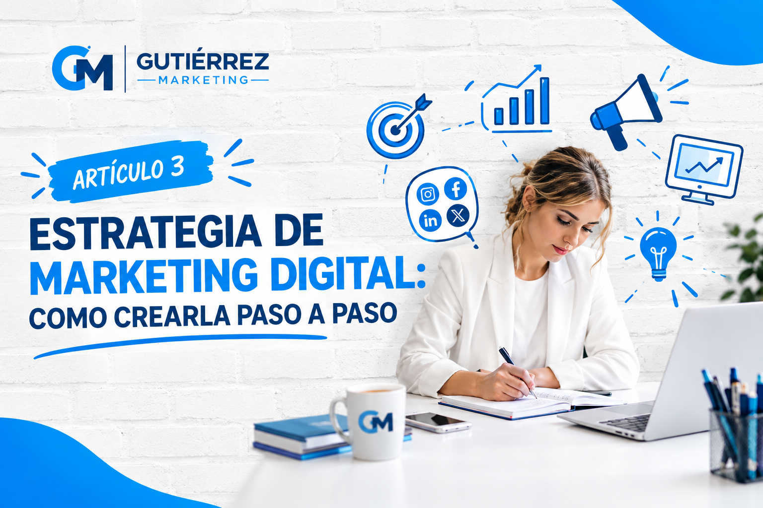 Estrategia Marketing Digital: como crearla paso a paso